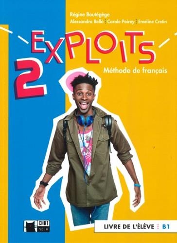 EXPLOITS 2 LIVRE DE L'ELEVE (B1) | 9788468263021 | R. BOUTÉGÈGE/A. BELLÒ/C. POIREY/E. CRETIN | Llibreria Aqualata | Comprar libros en catalán y castellano online | Comprar libros Igualada