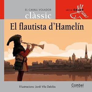 FLAUTISTA D'HAMELIN, EL (CAVALL VOLADOR GALOP 5) | 9788478648726 | Llibreria Aqualata | Comprar libros en catalán y castellano online | Comprar libros Igualada
