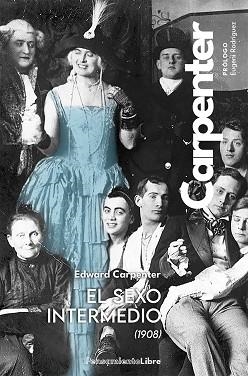 SEXO INTERMEDIO, EL (1908) | 9788412652154 | CARPENTER, EDWARD | Llibreria Aqualata | Comprar libros en catalán y castellano online | Comprar libros Igualada
