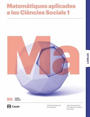 MATEMÀTIQUES APLICADES A LES CIÈNCIES SOCIALS 1R BATXILLEAT LOMLOE | 9788421874592 | VARIOS AUTORES | Llibreria Aqualata | Comprar libros en catalán y castellano online | Comprar libros Igualada