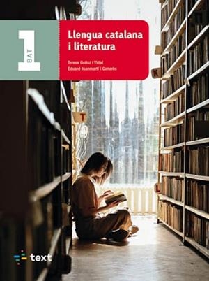 LLENGUA CATALANA I LITERATURA 1R BATXILLERAT | 9788441234604 | GUILUZ VIDAL, TERESA / JUANMARTÍ GENERÈS, EDUARD | Llibreria Aqualata | Comprar libros en catalán y castellano online | Comprar libros Igualada