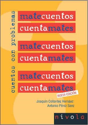 MATECUENTOS CUENTAMATES. CUENTOS CON PROBLEMAS | 9788496566620 | COLLANTES HERNÁEZ, JOAQUÍN / PÉREZ SANZ, ANTONIO | Llibreria Aqualata | Comprar libros en catalán y castellano online | Comprar libros Igualada