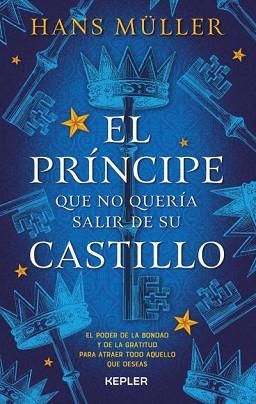PRÍNCIPE QUE NO QUERÍA SALIR DE SU CASTILLO, EL | 9788416344161 | MÜLLER, HANS | Llibreria Aqualata | Comprar llibres en català i castellà online | Comprar llibres Igualada