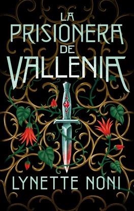 PRISIONERA DE VALLENIA, LA | 9788419252043 | NONI, LYNETTE | Llibreria Aqualata | Comprar libros en catalán y castellano online | Comprar libros Igualada