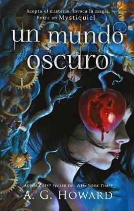 UN MUNDO OSCURO | 9788419252159 | HOWARD, A. G. | Llibreria Aqualata | Comprar libros en catalán y castellano online | Comprar libros Igualada