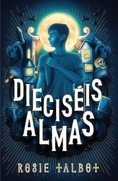 DIECISÉIS ALMAS | 9788419449719 | TALBOT, ROSIE | Llibreria Aqualata | Comprar libros en catalán y castellano online | Comprar libros Igualada