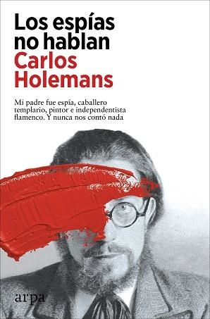 ESPÍAS NO HABLAN, LOS | 9788419558053 | HOLEMANS, CARLOS | Llibreria Aqualata | Comprar libros en catalán y castellano online | Comprar libros Igualada
