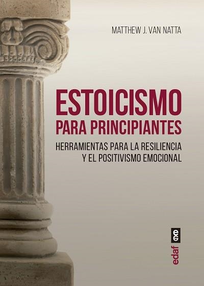 ESTOICISMO PARA PRINCIPIANTES | 9788441441132 | VAN NATTA, MATTHEW J. | Llibreria Aqualata | Comprar libros en catalán y castellano online | Comprar libros Igualada