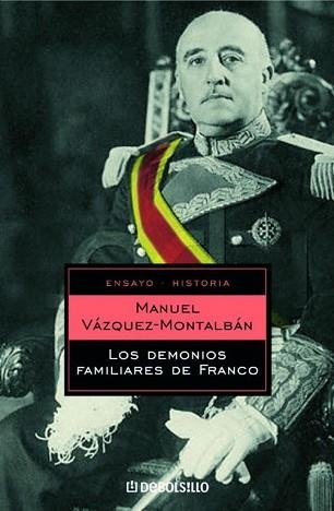 DEMONIOS FAMILIARES DE FRANCO, LOS (ENSAYO HISTORIA 118) | 9788497934589 | VAZQUEZ MONTALBAN, MANUEL | Llibreria Aqualata | Comprar llibres en català i castellà online | Comprar llibres Igualada