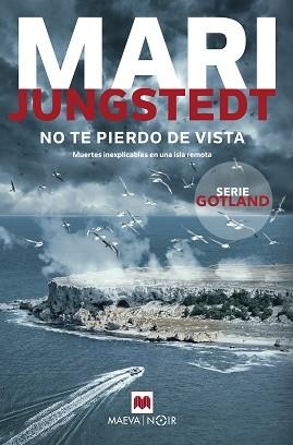 NO TE PIERDO DE VISTA | 9788419638151 | JUNGSTEDT, MARI | Llibreria Aqualata | Comprar libros en catalán y castellano online | Comprar libros Igualada
