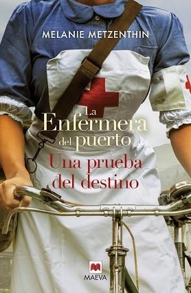 ENFERMERA DEL PUERTO 2, LA.  UNA PRUEBA DEL DESTINO | 9788419638144 | METZENTHIN, MELANIE | Llibreria Aqualata | Comprar libros en catalán y castellano online | Comprar libros Igualada
