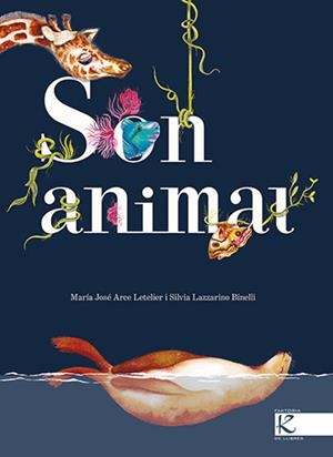 SON ANIMAL | 9788418558733 | LAZZARINO, SILVIA | Llibreria Aqualata | Comprar llibres en català i castellà online | Comprar llibres Igualada
