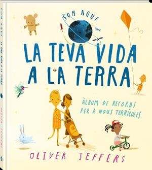 TEVA VIDA A LA TERRA, LA | 9788418762635 | JEFFERS, OLIVER | Llibreria Aqualata | Comprar libros en catalán y castellano online | Comprar libros Igualada