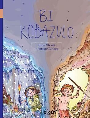 BI KOBAZULO | 9788490273517 | ALBERDI ESTIBARITZ, UXUE | Llibreria Aqualata | Comprar libros en catalán y castellano online | Comprar libros Igualada