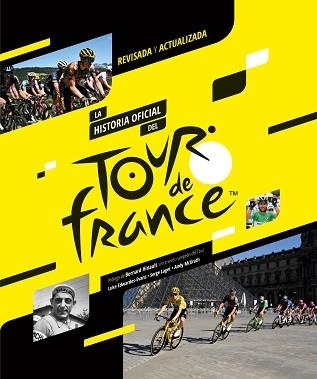HISTORIA OFICIAL DEL TOUR DE FRANCIA (2023), LA | 9788412558586 | EDWARDES-EVANS, LUKE / LAGET, SERGE / MCGRATH, ANDY | Llibreria Aqualata | Comprar libros en catalán y castellano online | Comprar libros Igualada