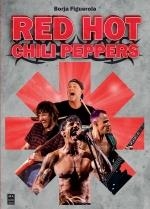 RED HOT CHILI PEPPERS | 9788418703621 | FIGUEROLA, BORJA | Llibreria Aqualata | Comprar libros en catalán y castellano online | Comprar libros Igualada
