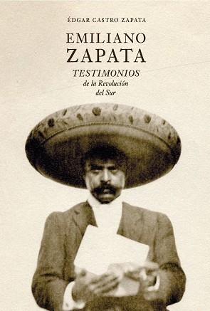 EMILIANO ZAPATA | 9788412713602 | CASTRO ZAPATA, ÉDGAR | Llibreria Aqualata | Comprar libros en catalán y castellano online | Comprar libros Igualada