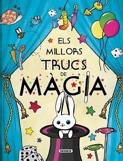 MILLORS TRUCS DE MÀGIA, ELS | 9788467734164 | BENEGAS, MAR | Llibreria Aqualata | Comprar libros en catalán y castellano online | Comprar libros Igualada