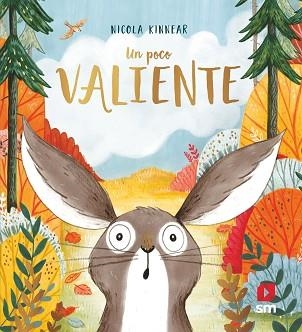 UN POCO VALIENTE | 9788491079729 | KINNEAR, NICOLA | Llibreria Aqualata | Comprar libros en catalán y castellano online | Comprar libros Igualada