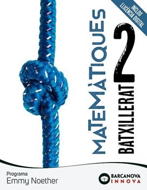MATEMÀTIQUES 2 BATXILLERAT (EMMY NOETHER) | 9788448961626 | COLERA JIMÉNEZ, J./COLERA CAÑAS, R./OLIVEIRA GONZÁLEZ, Mª J./GARCÍA PÉREZ, ROSARIO | Llibreria Aqualata | Comprar libros en catalán y castellano online | Comprar libros Igualada