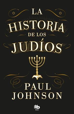 HISTORIA DE LOS JUDÍOS, LA | 9788413147666 | JOHNSON, PAUL | Llibreria Aqualata | Comprar llibres en català i castellà online | Comprar llibres Igualada