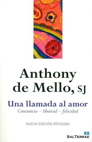 UNA LLAMADA AL AMOR | 9788429324853 | DE MELLO, ANTHONY | Llibreria Aqualata | Comprar libros en catalán y castellano online | Comprar libros Igualada