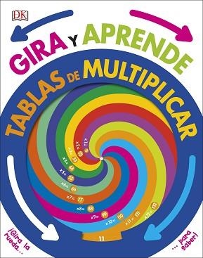 GIRA Y APRENDE: TABLAS DE MULTIPLICAR | 9780241313336 | DK | Llibreria Aqualata | Comprar libros en catalán y castellano online | Comprar libros Igualada