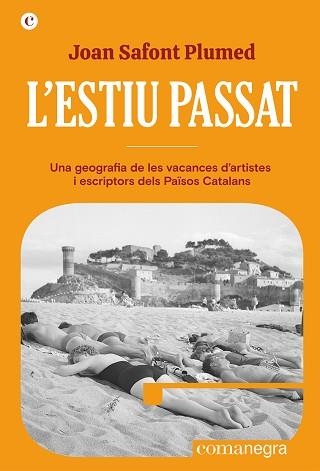 ESTIU PASSAT, L' | 9788419590329 | SAFONT PLUMED, JOAN | Llibreria Aqualata | Comprar libros en catalán y castellano online | Comprar libros Igualada