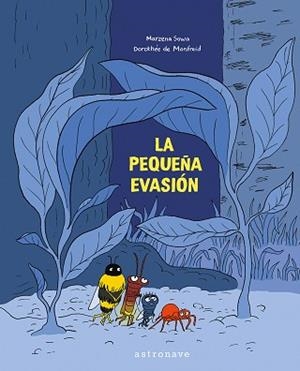 PEQUEÑA EVASION, LA | 9788467963540 | SOWA, MARZENA / MONDFREID, DOROTHEE | Llibreria Aqualata | Comprar libros en catalán y castellano online | Comprar libros Igualada