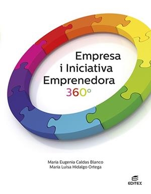 EMPRESA I INICIATIVA EMPRENEDORA 360° | 9788411345019 | CALDAS BLANCO, MARÍA EUGENIA / HIDALGO ORTEGA, MARÍA LUISA | Llibreria Aqualata | Comprar llibres en català i castellà online | Comprar llibres Igualada