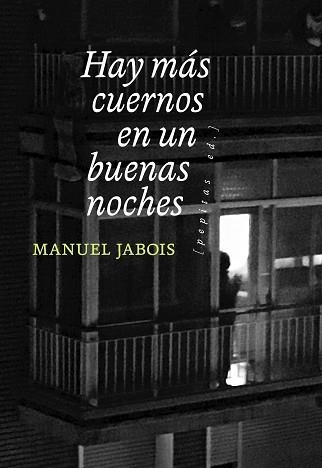 HAY MÁS CUERNOS EN UN BUENAS NOCHES | 9788418998089 | JABOIS, MANUEL | Llibreria Aqualata | Comprar libros en catalán y castellano online | Comprar libros Igualada