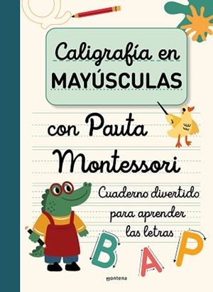CALIGRAFÍA EN MAYÚSCULAS CON PAUTA MONTESSORI | 9788419650931 | VARIOS AUTORES | Llibreria Aqualata | Comprar llibres en català i castellà online | Comprar llibres Igualada