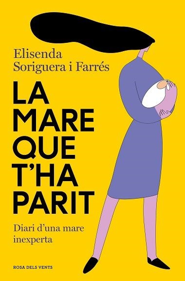 MARE QUE T'HA PARIT, LA | 9788419259240 | SORIGUERA I FARRÉS, ELISENDA | Llibreria Aqualata | Comprar llibres en català i castellà online | Comprar llibres Igualada