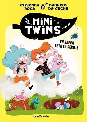 MINITWINS 2. EN ZAPPA ESTÀ  EN PERILL! | 9788413896144 | ROCA PALET, ELISENDA | Llibreria Aqualata | Comprar llibres en català i castellà online | Comprar llibres Igualada