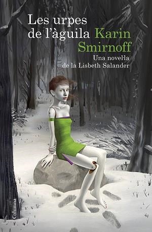 URPES DE L'ÀGUILA, LES (SÈRIE MILLENNIUM) | 9788466430784 | SMIRNOFF, KARIN | Llibreria Aqualata | Comprar llibres en català i castellà online | Comprar llibres Igualada