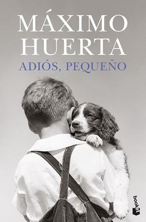 ADIÓS, PEQUEÑO | 9788408273851 | HUERTA, MÁXIMO | Llibreria Aqualata | Comprar libros en catalán y castellano online | Comprar libros Igualada