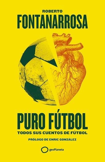 PURO FÚTBOL | 9788408274155 | FONTANARROSA, ROBERTO | Llibreria Aqualata | Comprar libros en catalán y castellano online | Comprar libros Igualada