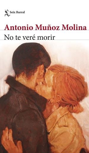 NO TE VERÉ MORIR | 9788432242328 | MUÑOZ MOLINA, ANTONIO | Llibreria Aqualata | Comprar llibres en català i castellà online | Comprar llibres Igualada