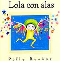 LOLA CON ALAS | 9788484881520 | DUNBAR, POLLY | Llibreria Aqualata | Comprar libros en catalán y castellano online | Comprar libros Igualada