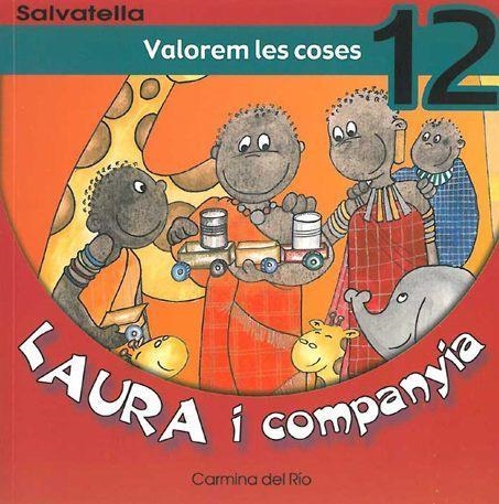 VALOREM LES COSES (LAURA I COMPANYIA 12) | 9788484122746 | DEL RIO, CARMINA | Llibreria Aqualata | Comprar libros en catalán y castellano online | Comprar libros Igualada