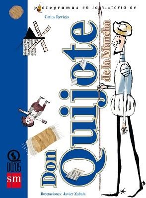 DON QUIJOTE DE LA MANCHA (PICTOGRAMAS) | 9788467502879 | REVIEJO, CARLOS | Llibreria Aqualata | Comprar llibres en català i castellà online | Comprar llibres Igualada