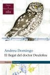 LLEGAT DEL DOCTOR DEULOFEU, EL (NARRATIVA 239) | 9788497870573 | DOMINGO, ANDREU | Llibreria Aqualata | Comprar llibres en català i castellà online | Comprar llibres Igualada