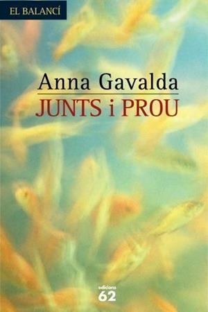 JUNTS I PROU (BALANCI 498) | 9788429754940 | GAVALDA, ANNA | Llibreria Aqualata | Comprar llibres en català i castellà online | Comprar llibres Igualada