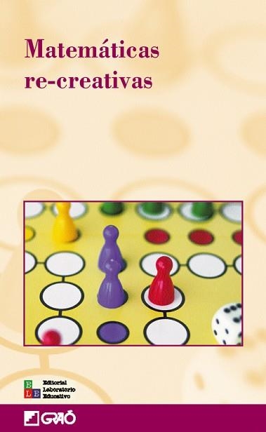 MATEMATICAS RE-CREATIVAS (CLAVE INNOVACION EDUCATIVA 29) | 9788478273423 | Llibreria Aqualata | Comprar libros en catalán y castellano online | Comprar libros Igualada