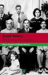 SHARON Y MI SUEGRA. DIARIOS DE GUERRA DE RAMANA, PALESTINA | 9788478711956 | AMIRY, SUAD | Llibreria Aqualata | Comprar libros en catalán y castellano online | Comprar libros Igualada
