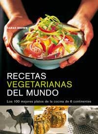 RECETAS VEGETARIANAS DEL MUNDO | 9788478711352 | BROWN, SARAH | Llibreria Aqualata | Comprar libros en catalán y castellano online | Comprar libros Igualada
