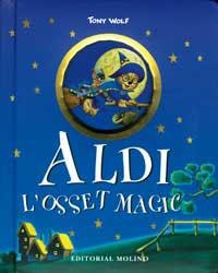 ALDI L'OSSET MAGIC | 9788427274402 | WOLF, TONY | Llibreria Aqualata | Comprar llibres en català i castellà online | Comprar llibres Igualada