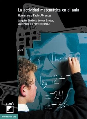 ACTIVIDAD MATEMATICA EN EL AULA, LA (BIB. DE UNO 204) | 9788478273553 | VVAA | Llibreria Aqualata | Comprar libros en catalán y castellano online | Comprar libros Igualada