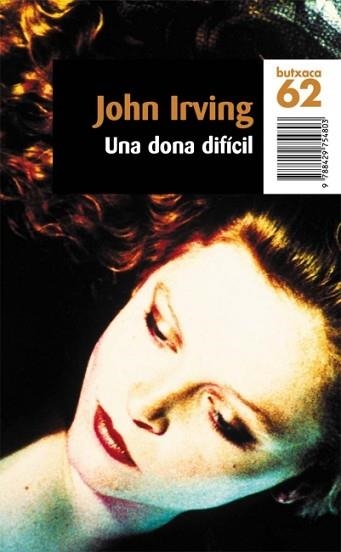 UNA DONA DIFICIL (BUTXACA 96-2) | 9788429754803 | IRVING, JOHN | Llibreria Aqualata | Comprar libros en catalán y castellano online | Comprar libros Igualada