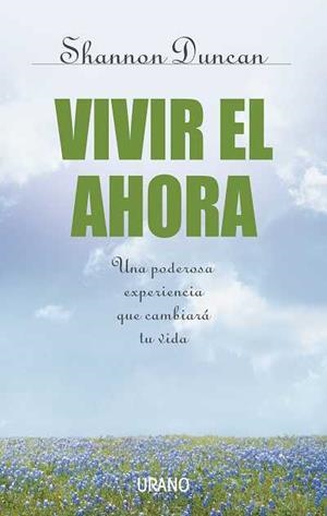 VIVIR EL AHORA (PSICOLOGIA APLICADA) | 9788479535711 | DUNCAN, SHANNON | Llibreria Aqualata | Comprar libros en catalán y castellano online | Comprar libros Igualada